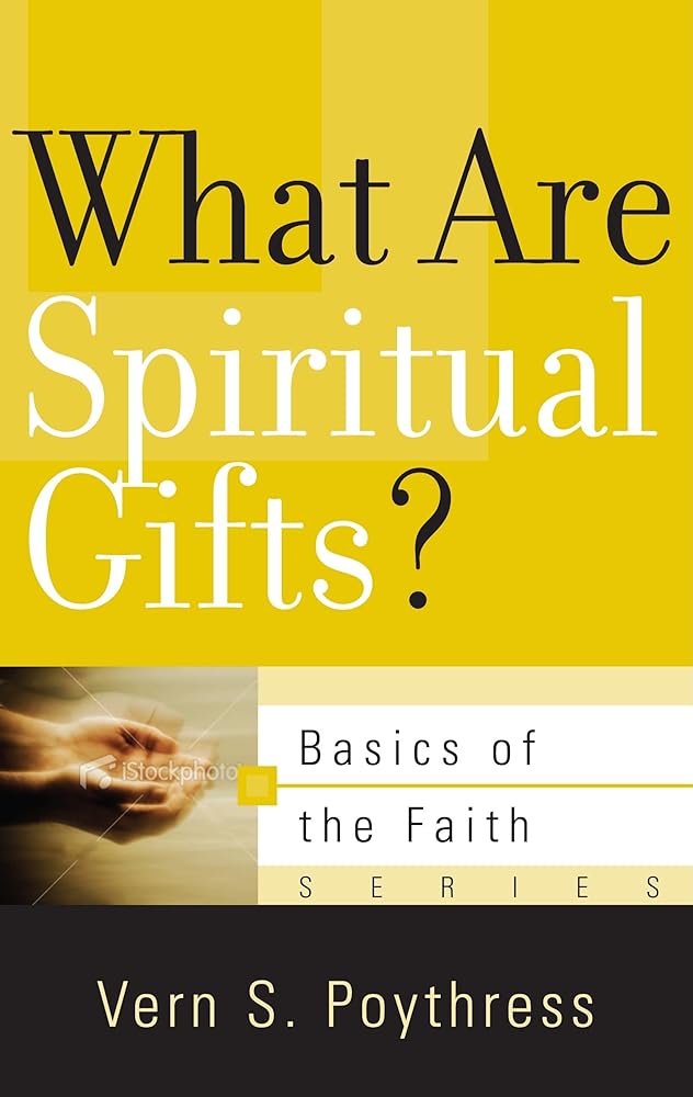 What Are Spiritual Gifts? (Basics of the Faith) cover image