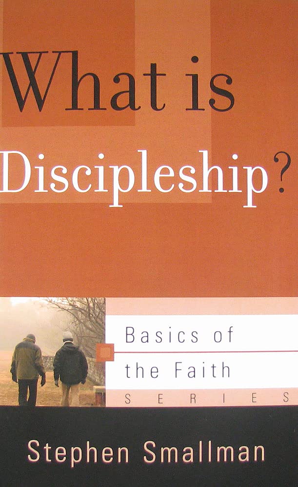 What Is Discipleship? (Basics of the Faith) cover image