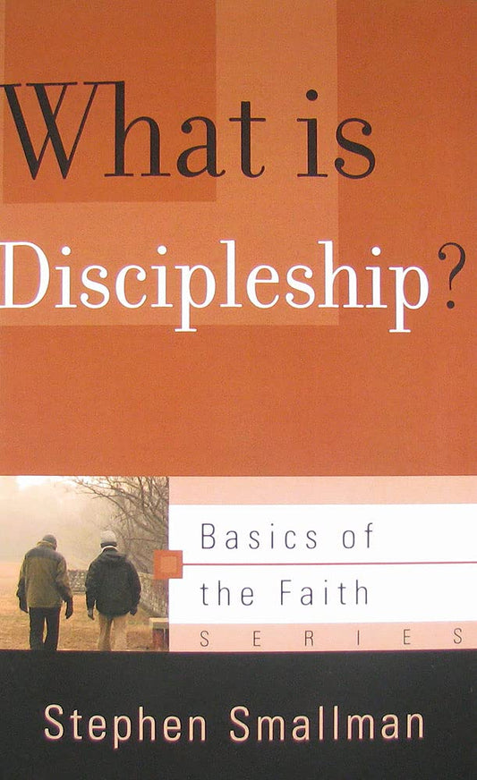 What Is Discipleship? (Basics of the Faith) cover image