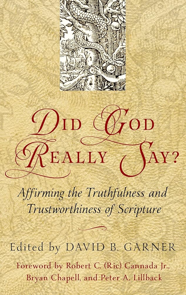 Did God Really Say?: Affirming the Truthfulness and Trustworthiness of Scripture cover image