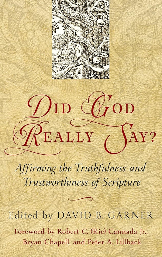 Did God Really Say?: Affirming the Truthfulness and Trustworthiness of Scripture cover image