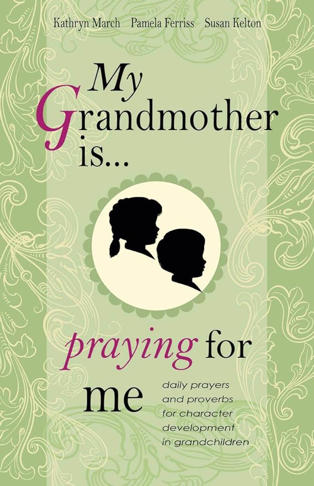 My Grandmother Is ... Praying for Me cover image