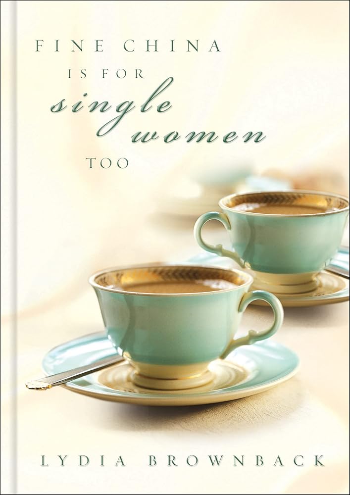 Fine China Is For Single Women Too (paperback) cover image