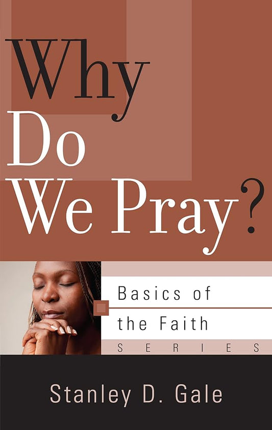 Why Do We Pray? (Basics of the Faith) cover image
