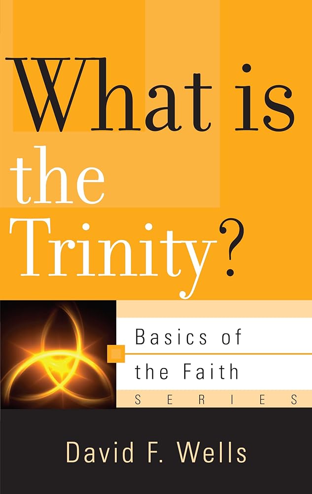 What Is the Trinity? (Basics of the Faith) cover image