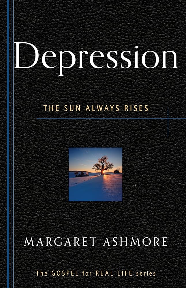 Depression: The Sun Always Rises (Gospel for Real Life) cover image