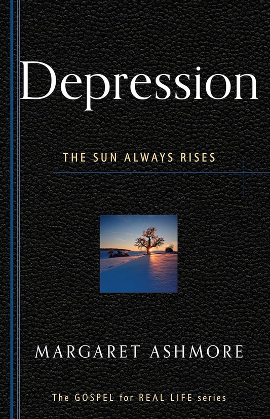 Depression: The Sun Always Rises (Gospel for Real Life) cover image