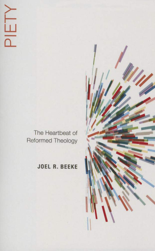 Piety: The Heartbeat of Reformed Theology cover image