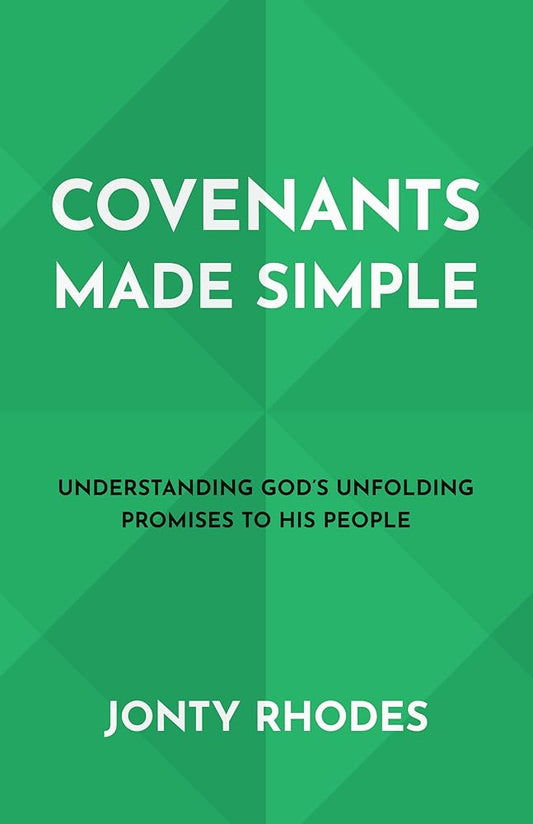 Covenants Made Simple: Understanding God’s Unfolding Promises to His People cover image