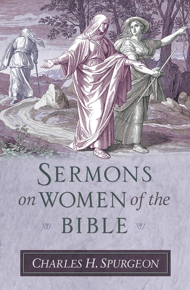 Sermons on Women of the Bible (Sermon Collections from Spurgeon) cover image