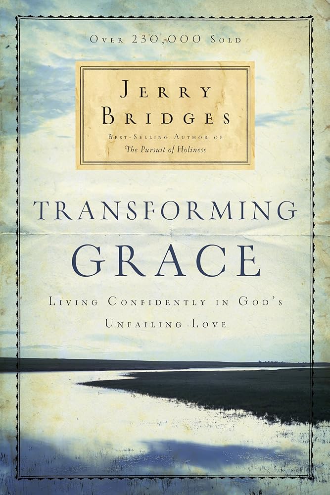 Transforming Grace: Living Confidently in God's Unfailing Love cover image