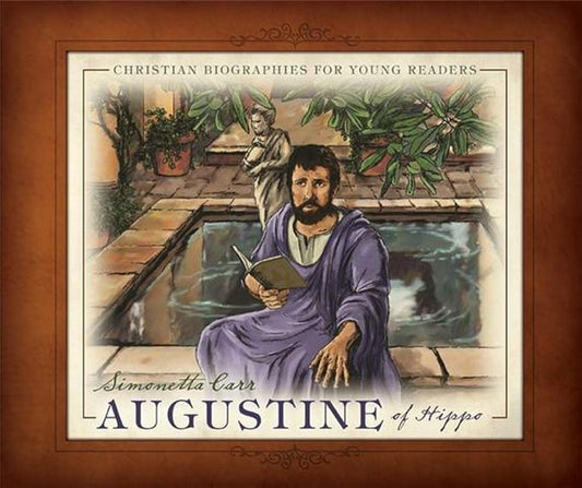 Augustine of Hippo - Christian Biographies for Young Readers cover image