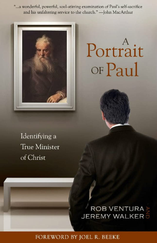 A Portrait of Paul: Identifying a True Minister of Christ cover image