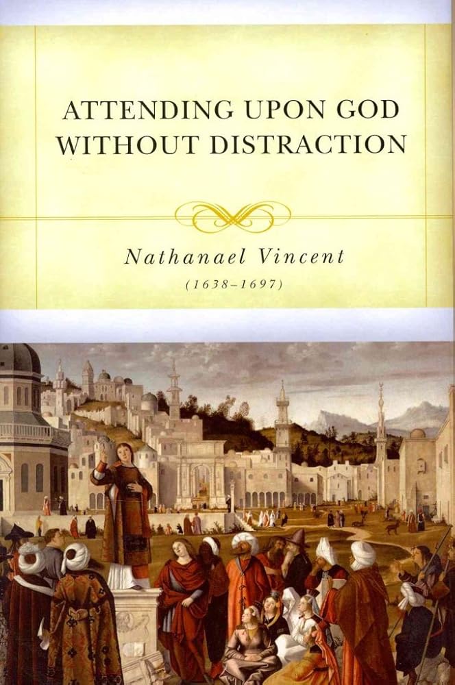 Attending upon God Without Distractions cover image