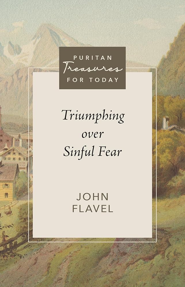Triumphing Over Sinful Fear (Puritan Treasures for Today) cover image