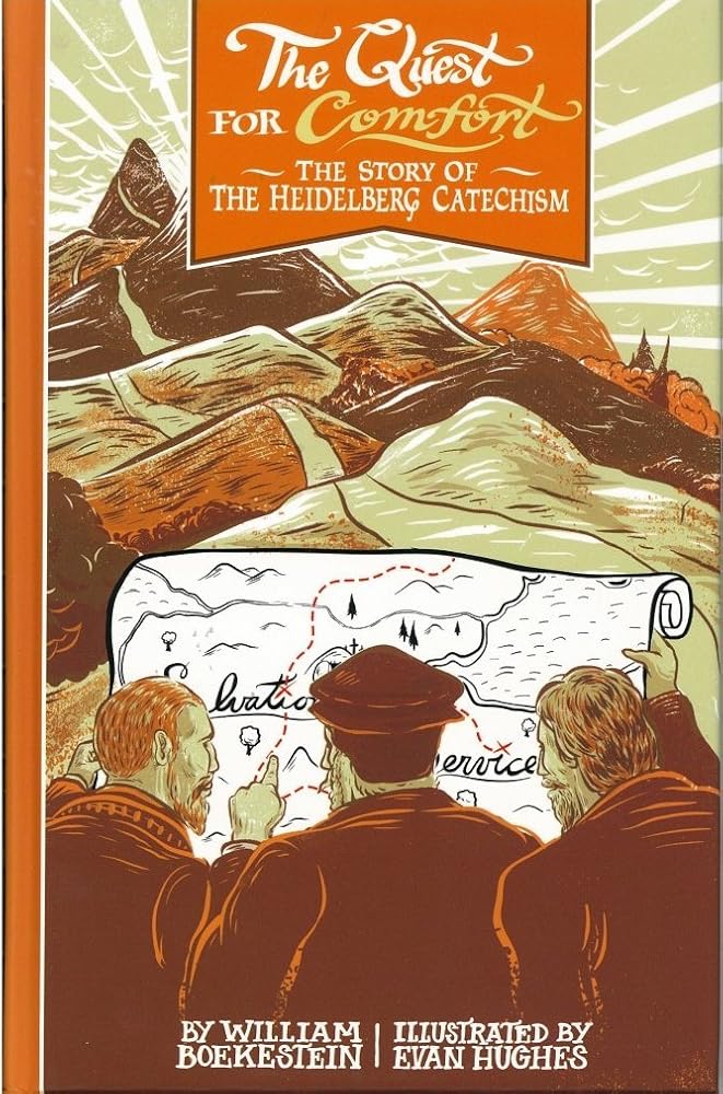 The Quest For Comfort: The Story of the Heidelberg Catechism cover image
