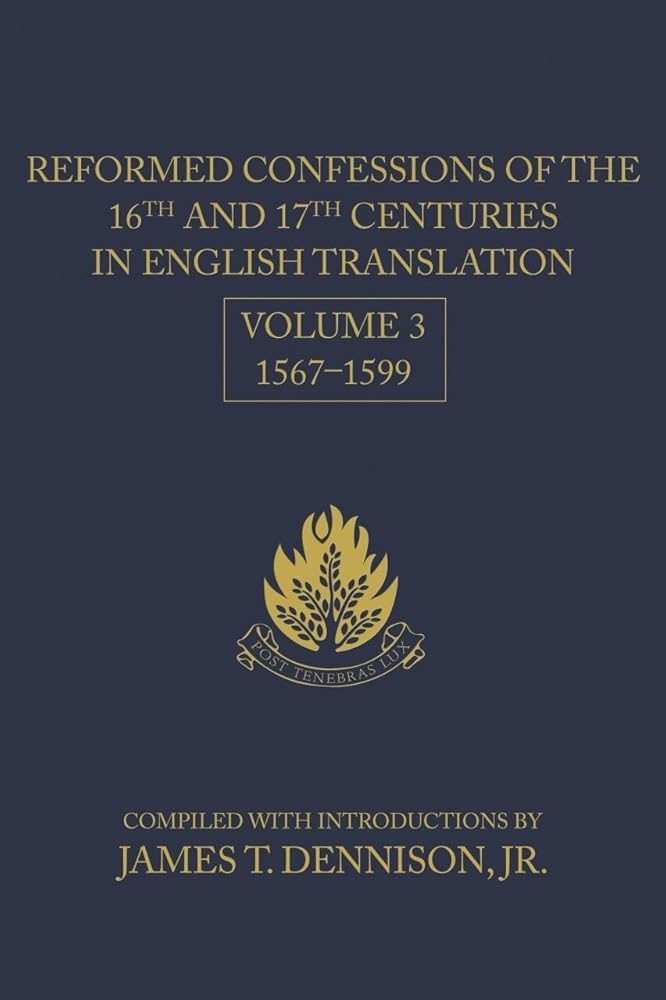 Reformed Confessions of the 16th and 17th Centuries in English Translation: Volume 3, 1567-1599 cover image