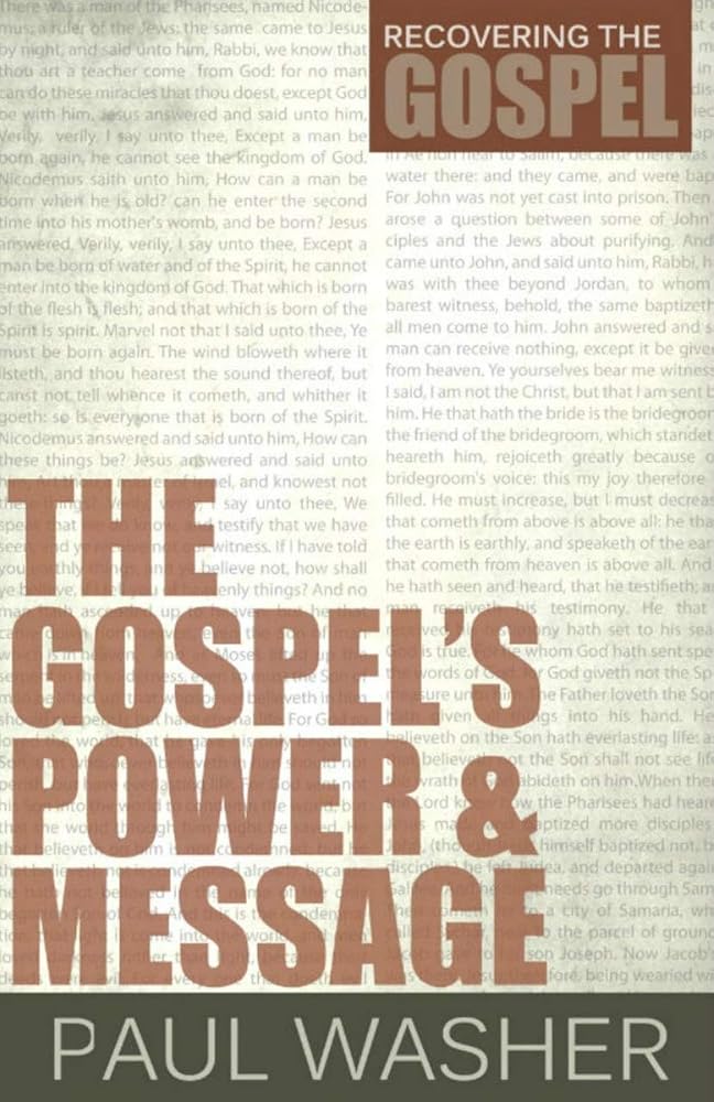 The Gospel's Power and Message (Recovering the Gospel) cover image