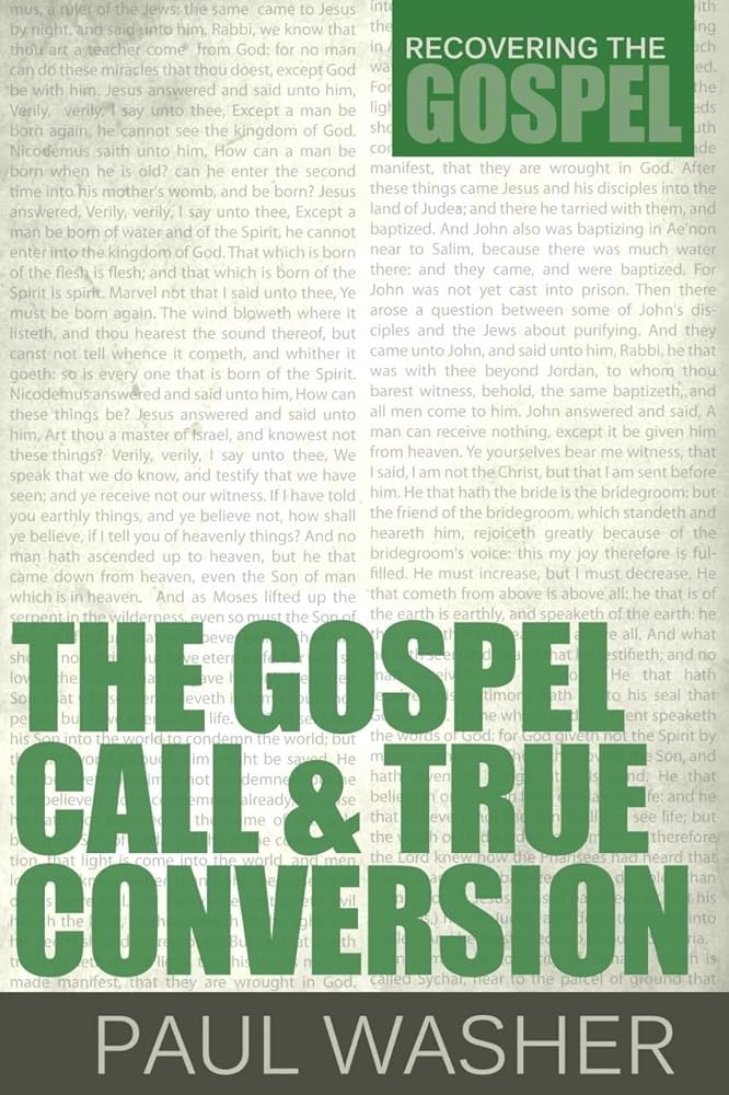 The Gospel Call and True Conversion (Recovering the Gospel) cover image