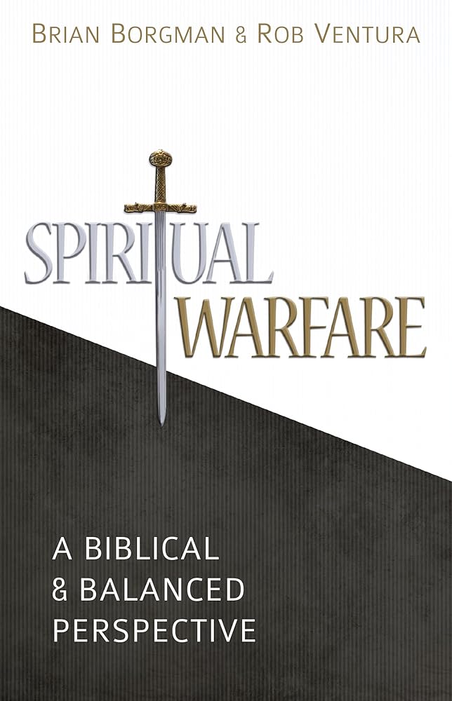 Spiritual Warfare: A Biblical and Balanced Perspective cover image