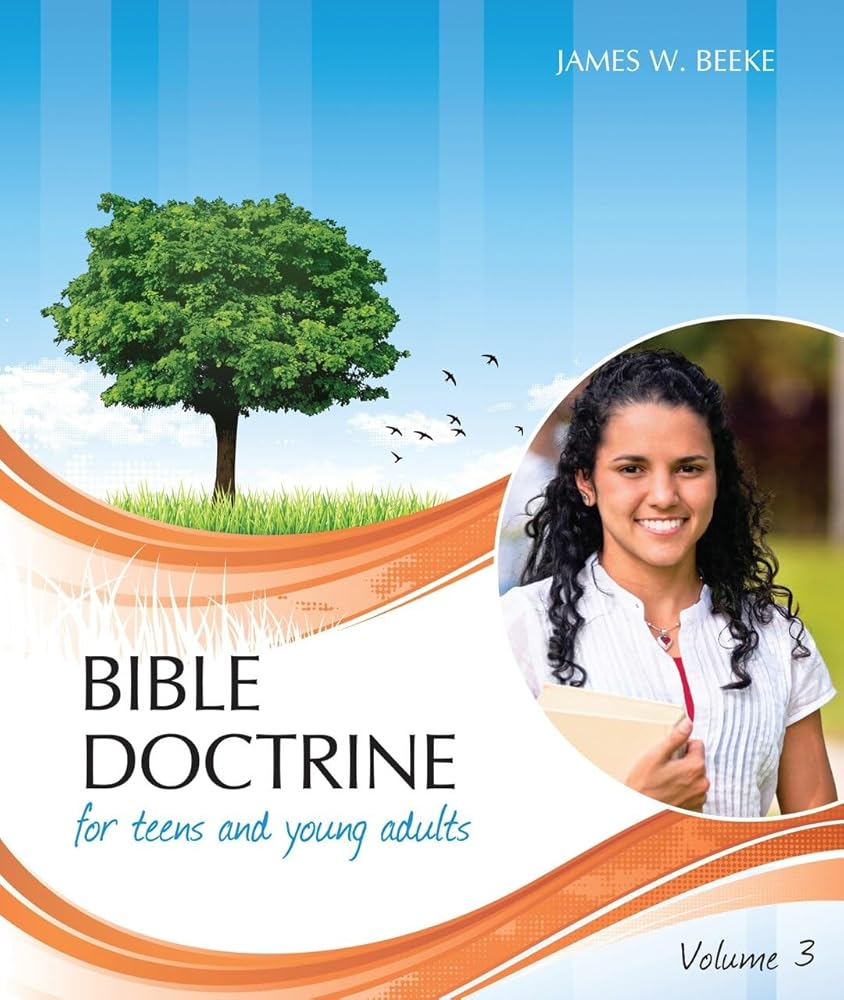 Bible Doctrine for Teens and Young Adults, Volume 3 (English, Spanish, French, Italian, German, Japanese, Russian, Ukrainian, Chinese, Hindi, Tamil, ... Gujarati, Bengali and Korean Edition) cover image