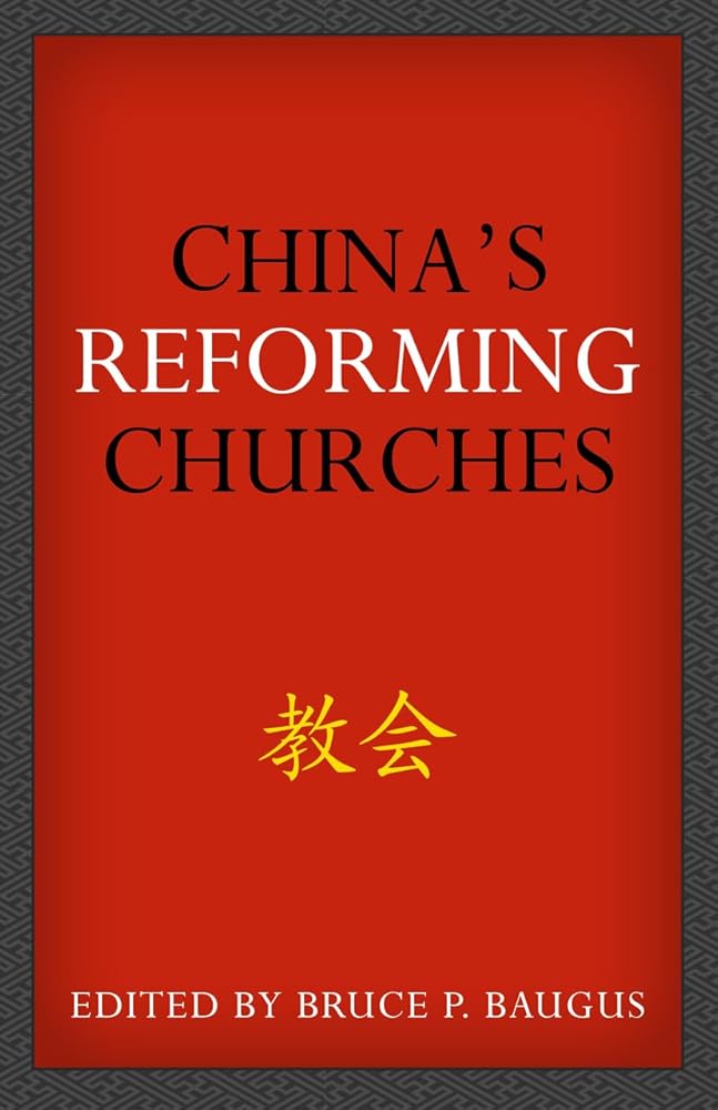 China's Reforming Churches: Mission, Polity, and Ministry in the Next Christendom cover image