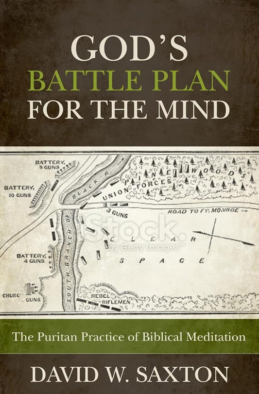 God’s Battle Plan for the Mind: The Puritan Practice of Biblical Meditation cover image