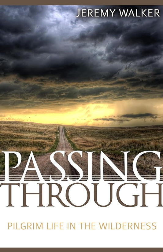 Passing Through: Pilgrim Life in the Wilderness cover image