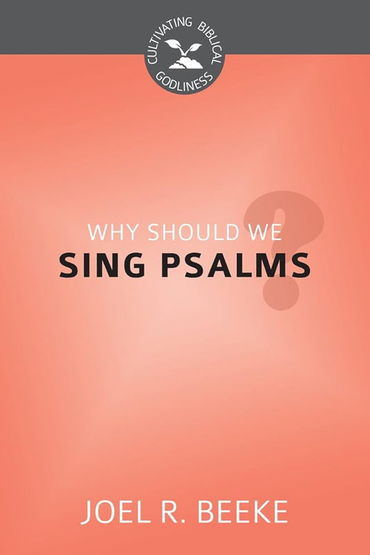 Why Should We Sing Psalms? cover image