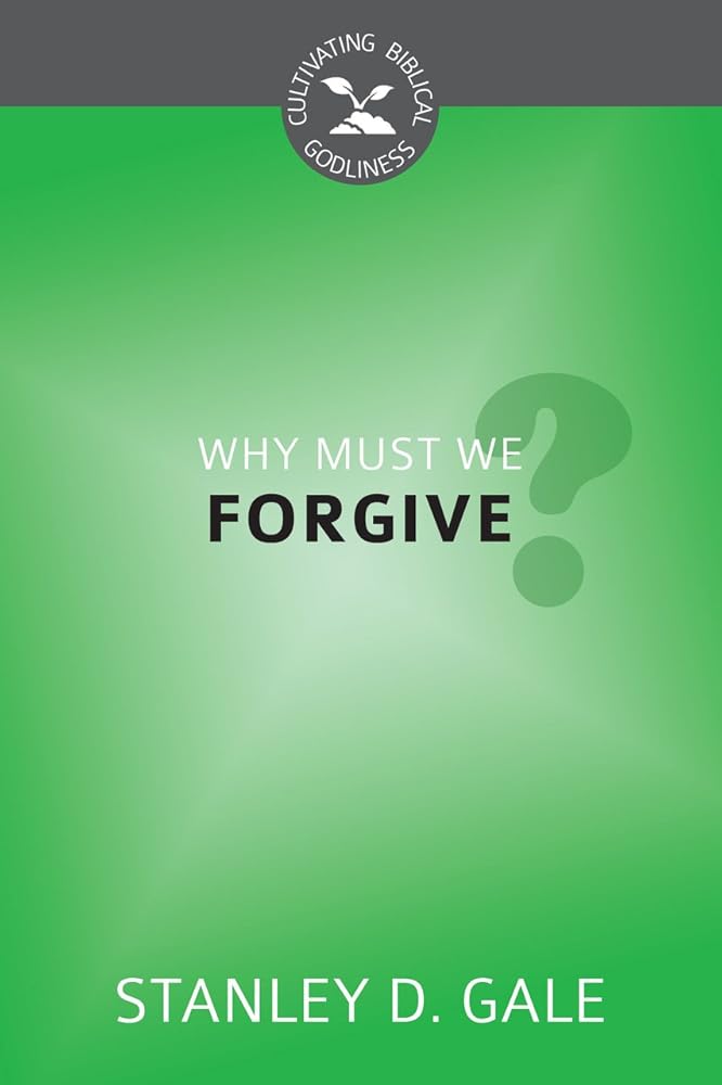 Why Must We Forgive? cover image