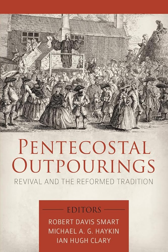 Pentecostal Outpourings: Revival and the Reformed Tradition cover image