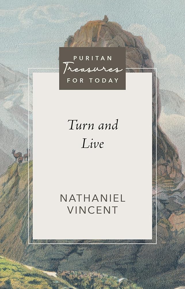 Turn and Live - Puritan Treasures for Today cover image