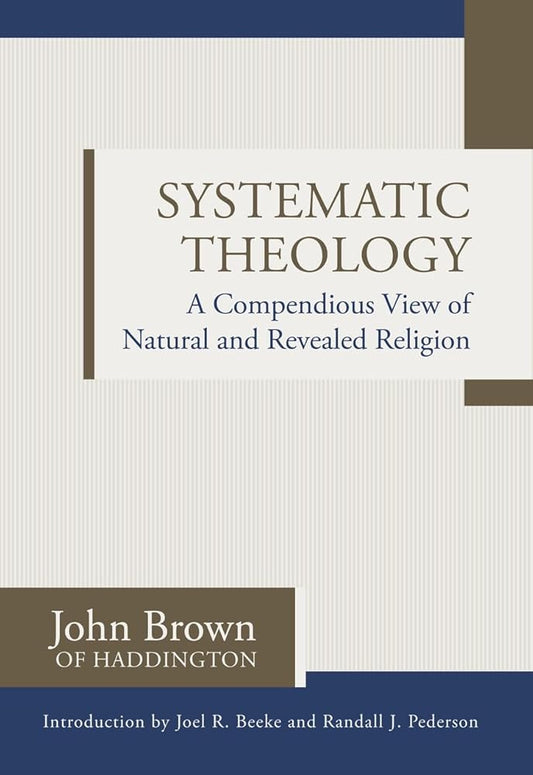 Systematic Theology: A Compendious View of Natural and Revealed Religion cover image