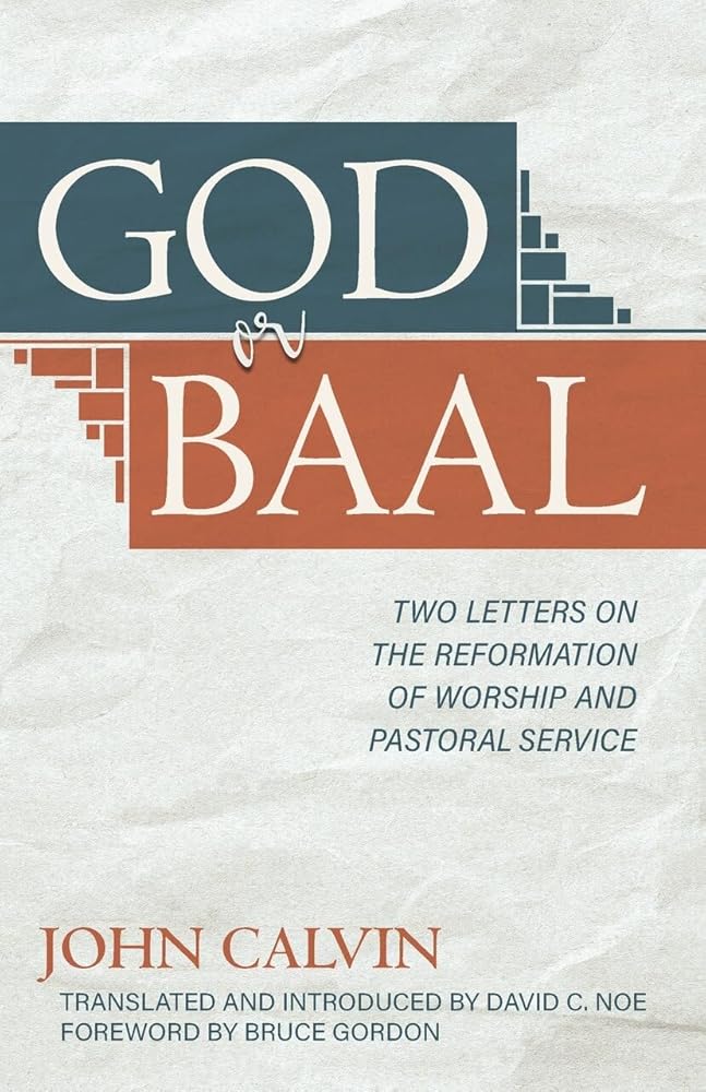 God or Baal: Two Letters on the Reformation of Worship and Pastoral Service cover image