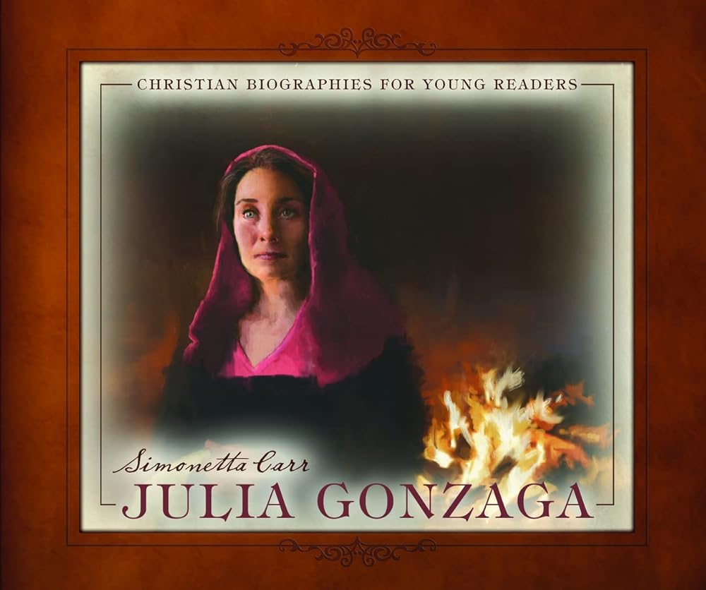 Julia Gonzaga (Christian Biographies for Young Readers) cover image