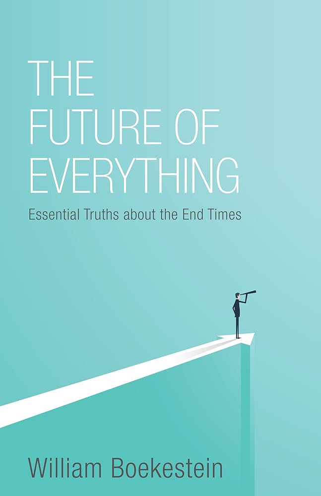 The Future of Everything: Essential Truths about the End Times cover image