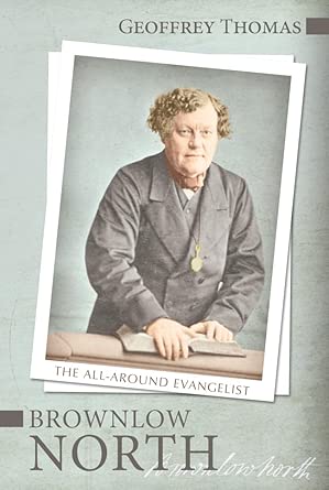 Brownlow North: The All-Around Evangelist cover image
