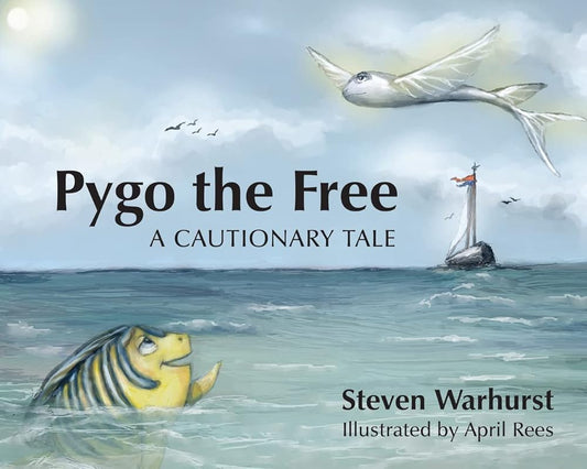 Pygo the Free: A Cautionary Tale cover image