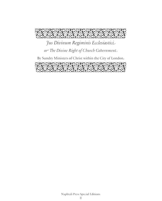Jus Divinum Regiminis Ecclesiastici: The Divine Right of Church Government (Napthali Press Special Editions) cover image
