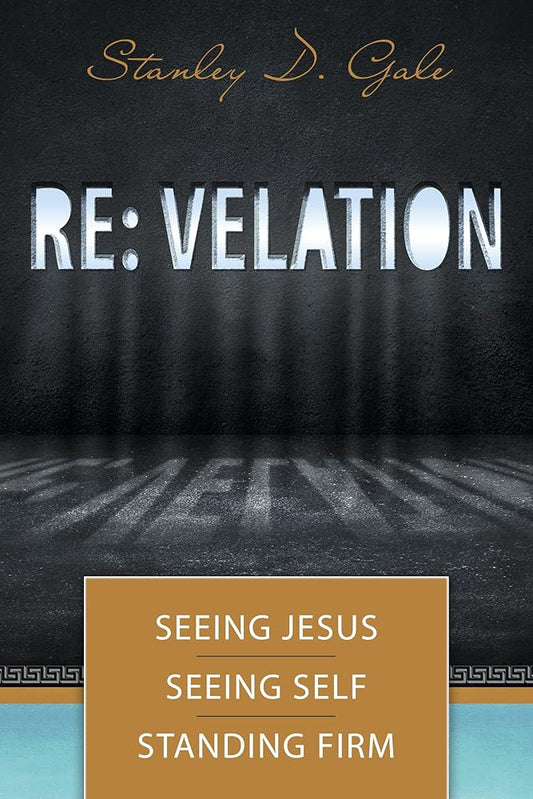 Re: velation: Seeing Jesus, Seeing Self, Standing Firm cover image