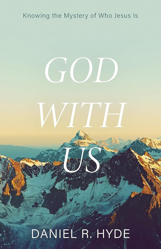 God with Us: Knowing the Mystery of Who Jesus Is cover image