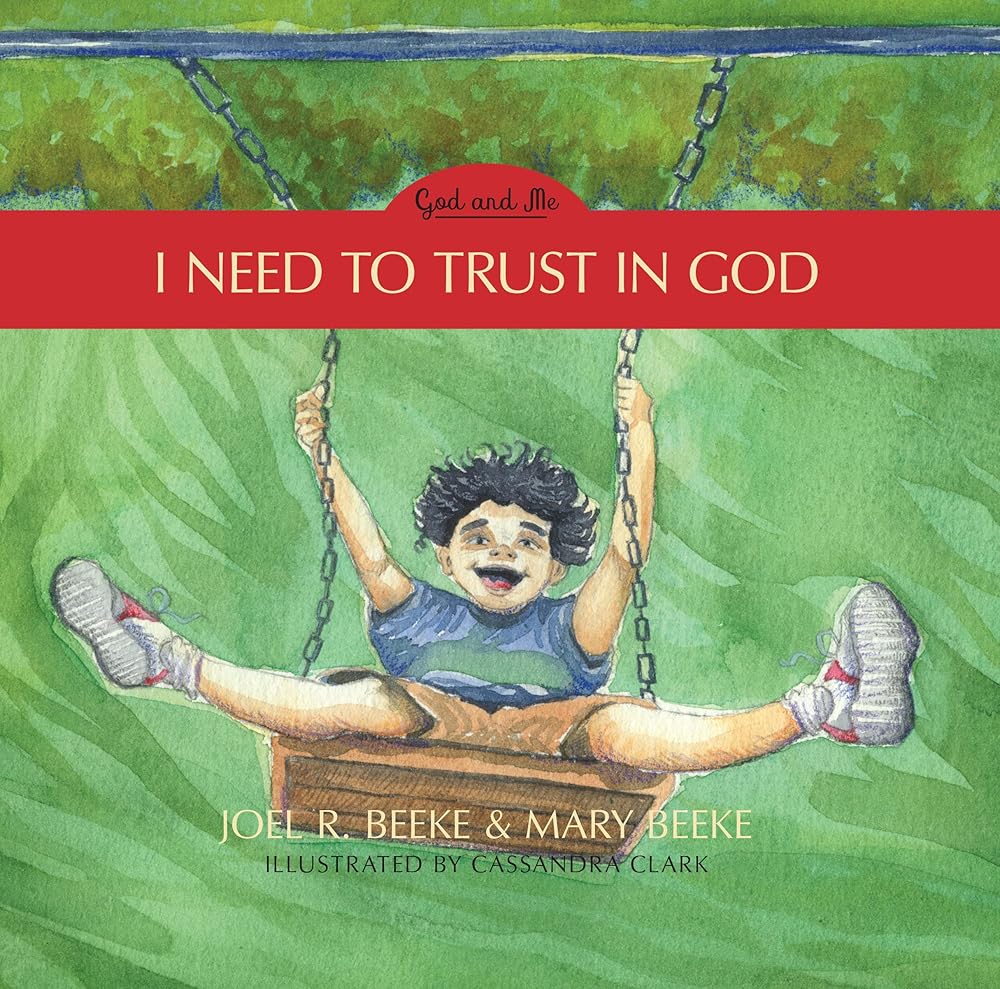 I Need to Trust in God - God and Me Series, Volume 1 cover image