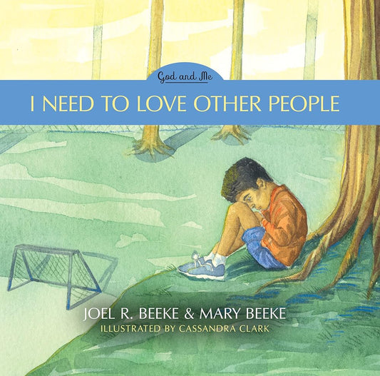 I Need to Love Other People - God and Me Series, Volume 4 (God and Me, 4) cover image