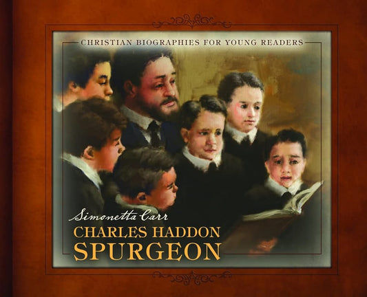 Charles Haddon Spurgeon (Christian Biographies for Young Readers) cover image