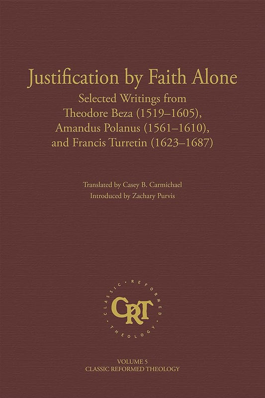 Justification by Faith Alone (Classic Reformed Theology, 6) cover image
