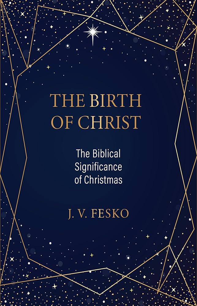 The Birth of Christ: The Biblical Significance of Christmas cover image