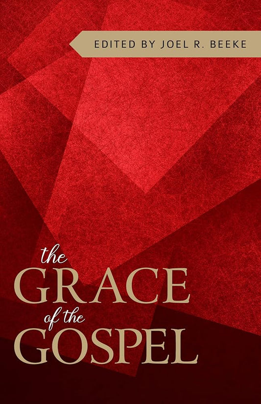 The Grace of the Gospel cover image
