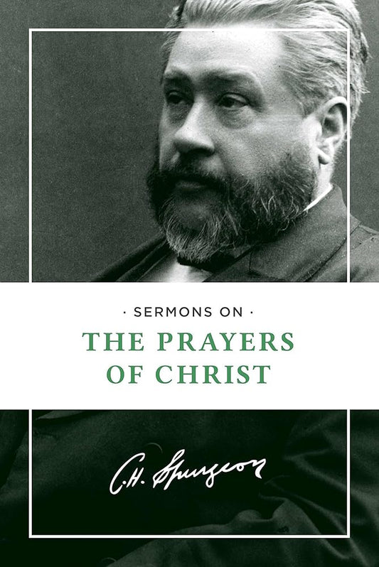 Sermons on the Prayers of Christ cover image