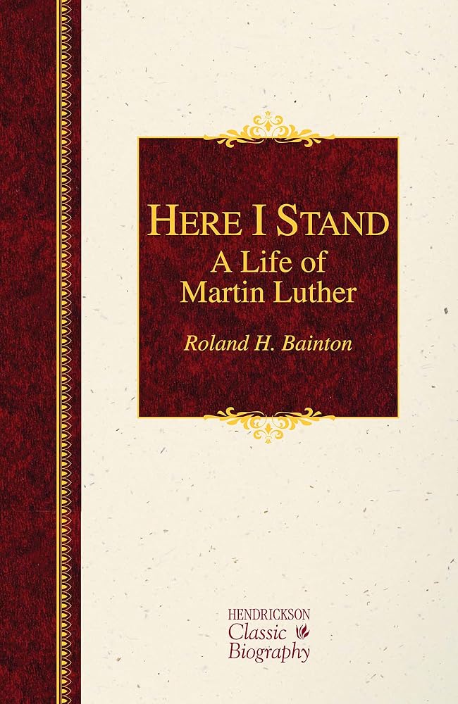 Here I Stand: A Life of Martin Luther cover image