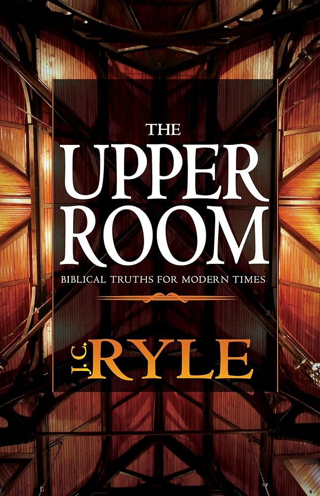 The Upper Room: Biblical Truths for Modern Times cover image